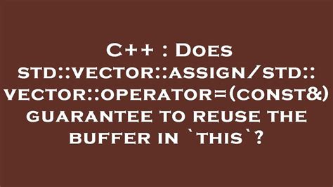 operator==,!=,<,<=,>,>=,<=>(std::vector) .
